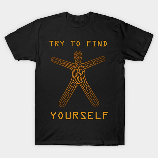 trying to find yourself in the maze of yourself T-Shirt by paintSkiller